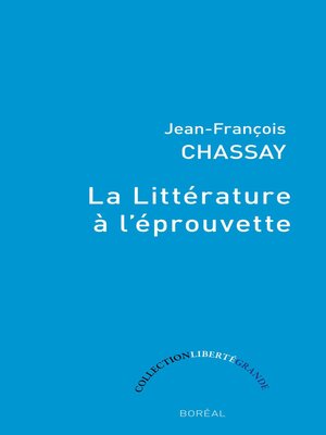 cover image of La Littérature à l'éprouvette